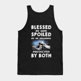 Blessed By God Spoiled By My Grandma Protected By Both Tank Top